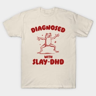 Diagnosed With Slay-DHD, Funny ADHD Shirt, Frog T Shirt, Dumb Y2k Shirt, Stupid Vintage Shirt, Mental Health Cartoon Tee, Silly Meme T-Shirt